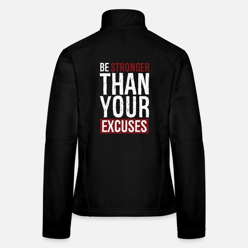 Soyez plus fort que vos excuses Veste en tissu softshell Femme