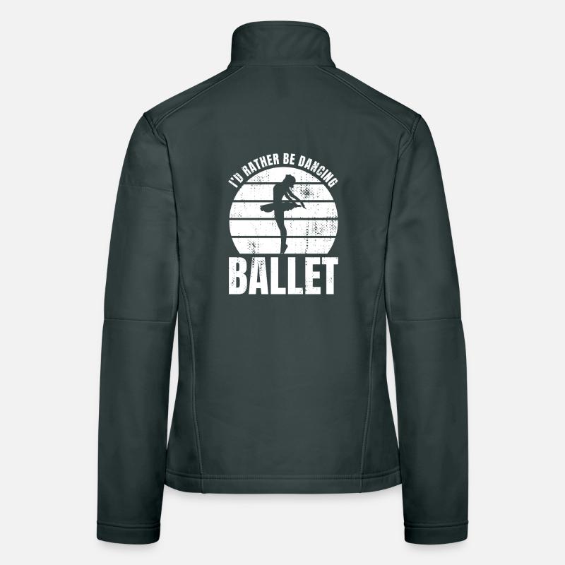 I'd rather dance ballet Women's Softshell Jacket