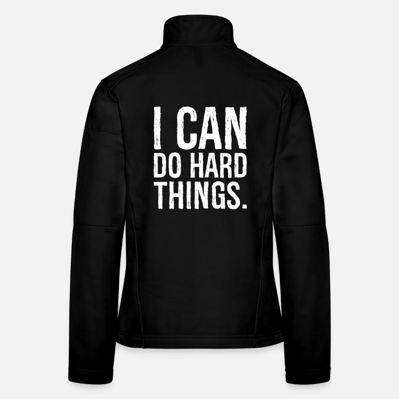 i can do hard things - Women's Softshell Jacket - black