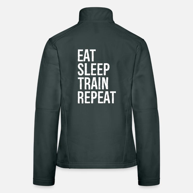 eat sleep train repeat Frauen Softshelljacke