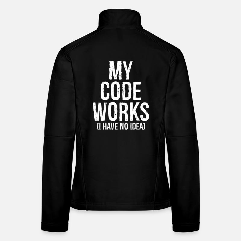 mes travaux de morue, je n’en ai aucune idée Veste en tissu softshell Femme