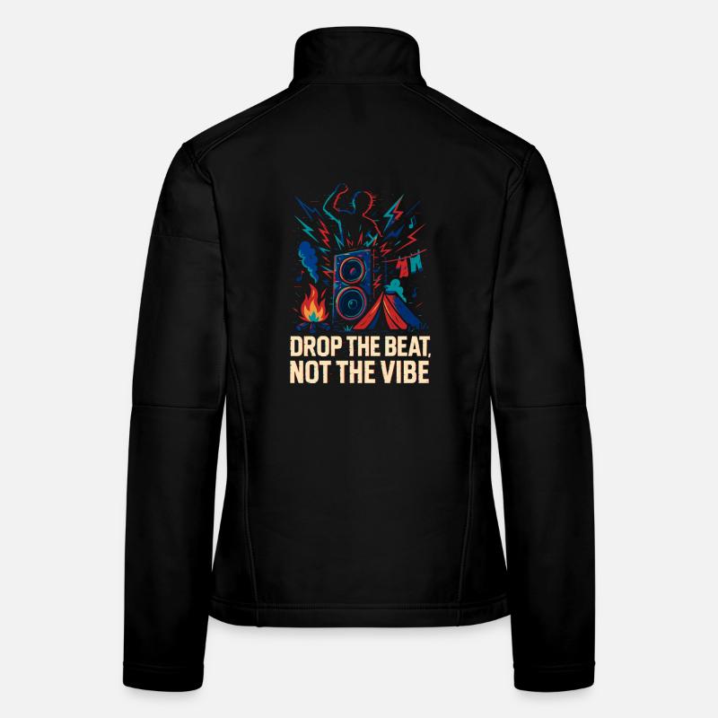  Drop the Beat, Not the Vibe Women's Softshell Jacket
