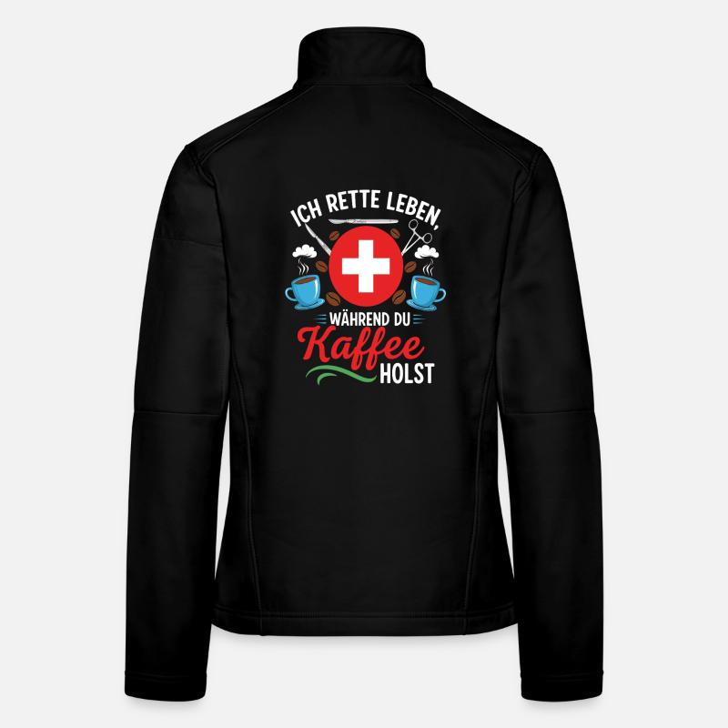 ICH RETTE LEBEN, WÄHREND DU KAFFEE HOLST - Frauen Softshelljacke - Schwarz