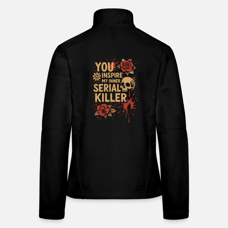 Vom inneren Serienmörder inspiriert Frauen Softshelljacke