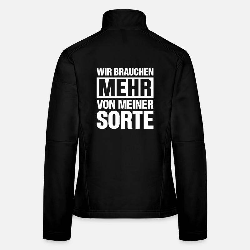 Wir Brauchen Mehr Von Meiner Sorte Frauen Softshelljacke