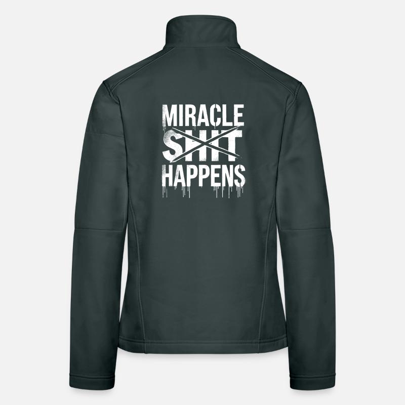 Miracle Shift Happen Motivational Design Women's Softshell Jacket