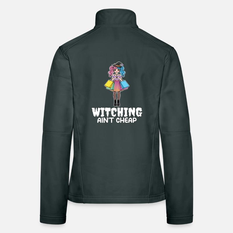 WITCHING AIN'T CHEAP - WITCH HALLOWEEN Women's Softshell Jacket