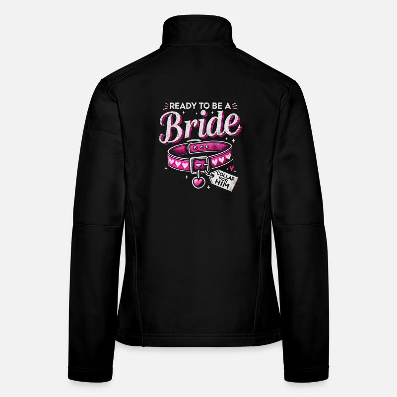 Bereit, ein Brautkragen Design Junggesellin zu sein Frauen Softshelljacke