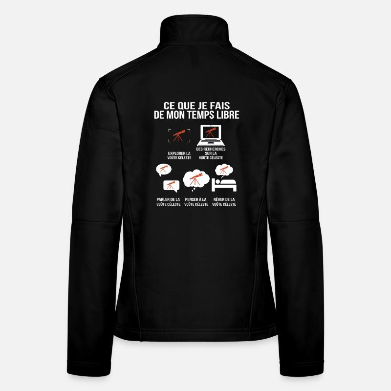 Ce que je fais de mon temps libre Passion astronom Veste en tissu softshell Femme