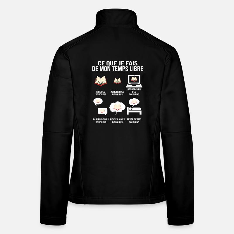 Ce que je fais de mon temps libre Bouquins Addict Veste en tissu softshell Femme