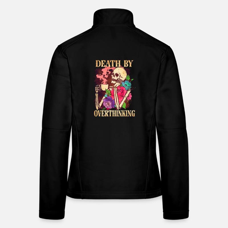 Death by Overthinking Funny Skeleton Women's Softshell Jacket