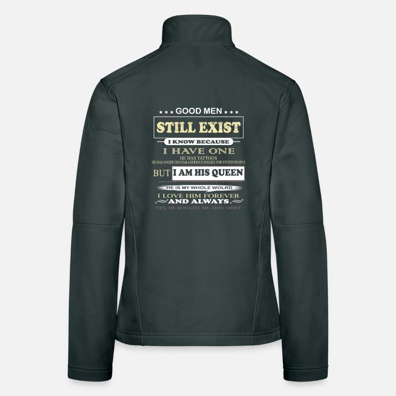 Good Men Still Exist I Am His Queen Relationship Women's Softshell Jacket