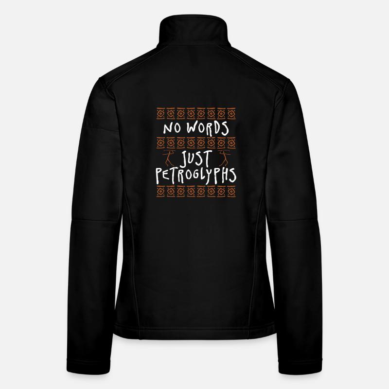 Petroglyph Petroglyphs No Words Just Petroglyphs Women's Softshell Jacket