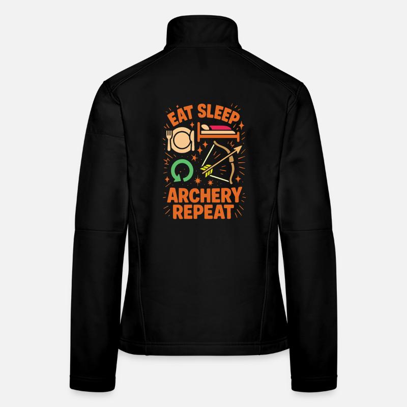 Eat Sleep Archery Repeat funny archer Women's Softshell Jacket