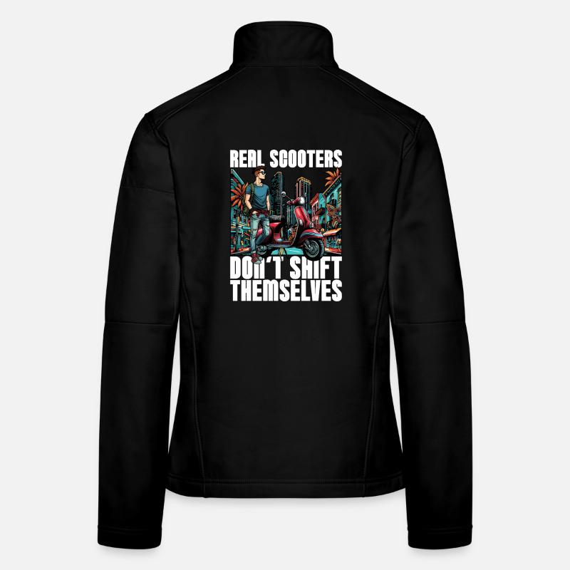 Real Scooters Don't Shift Electric Scooter Lover Frauen Softshelljacke