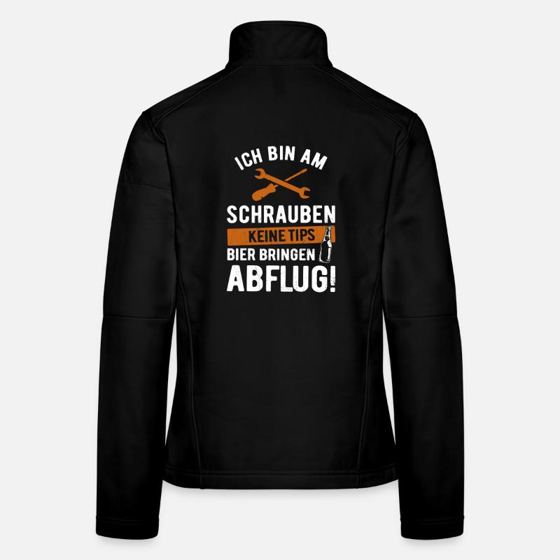 Ich bin am Schrauben, keine Tips, Bier bringen Frauen Softshelljacke