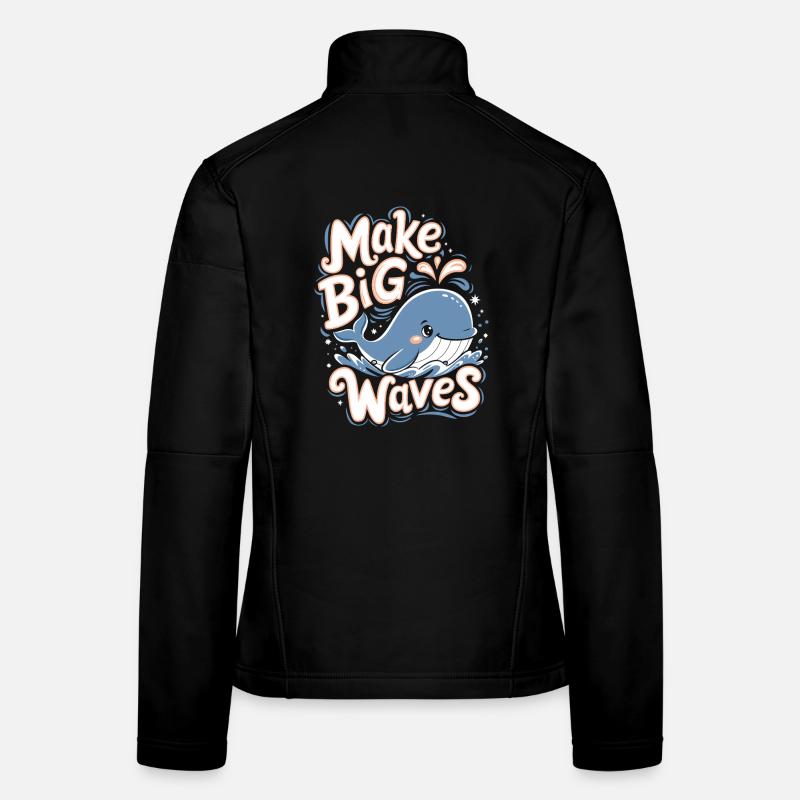 Ocean Conservation: Make Big Waves - Cute Whale Women's Softshell Jacket