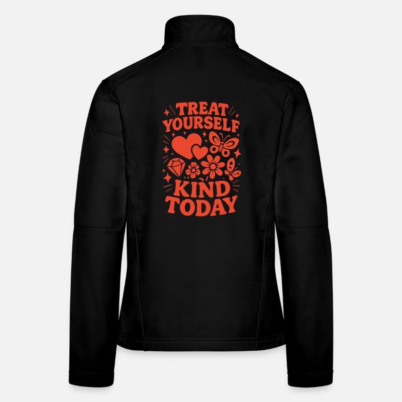 Be kind to yourself today Women's Softshell Jacket