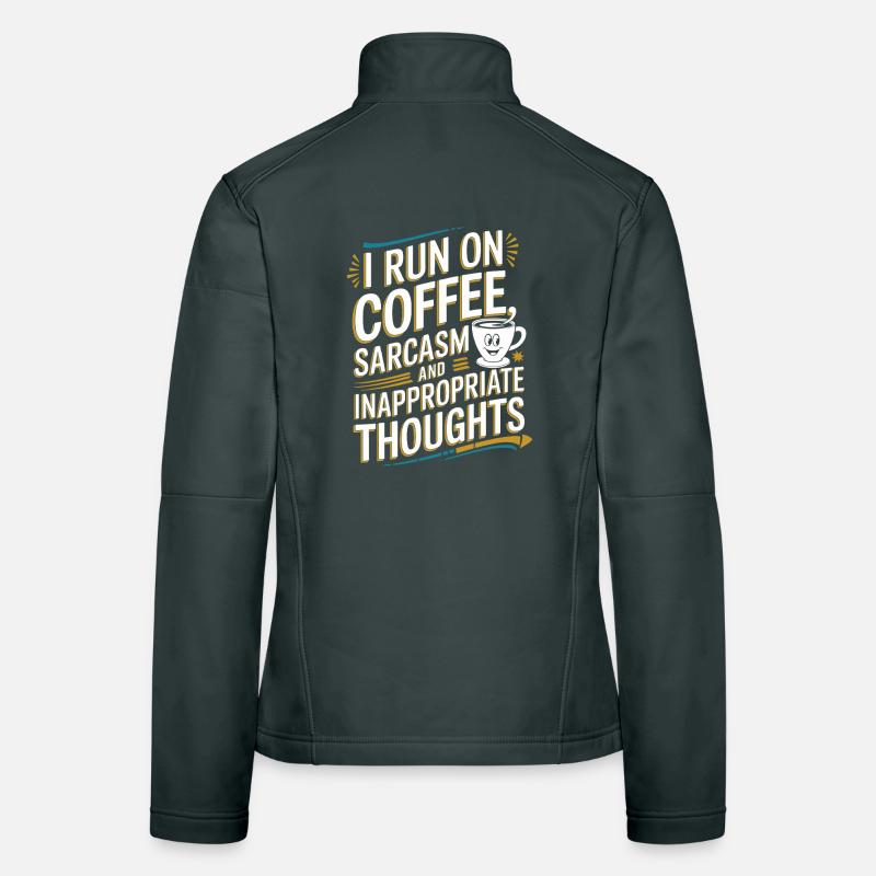 Coffee, sarcasm and misplaced thoughts Women's Softshell Jacket