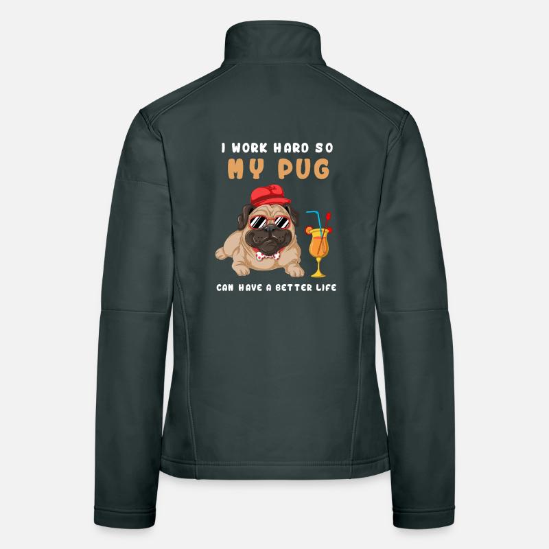 I Work Hard My Pug Women's Softshell Jacket