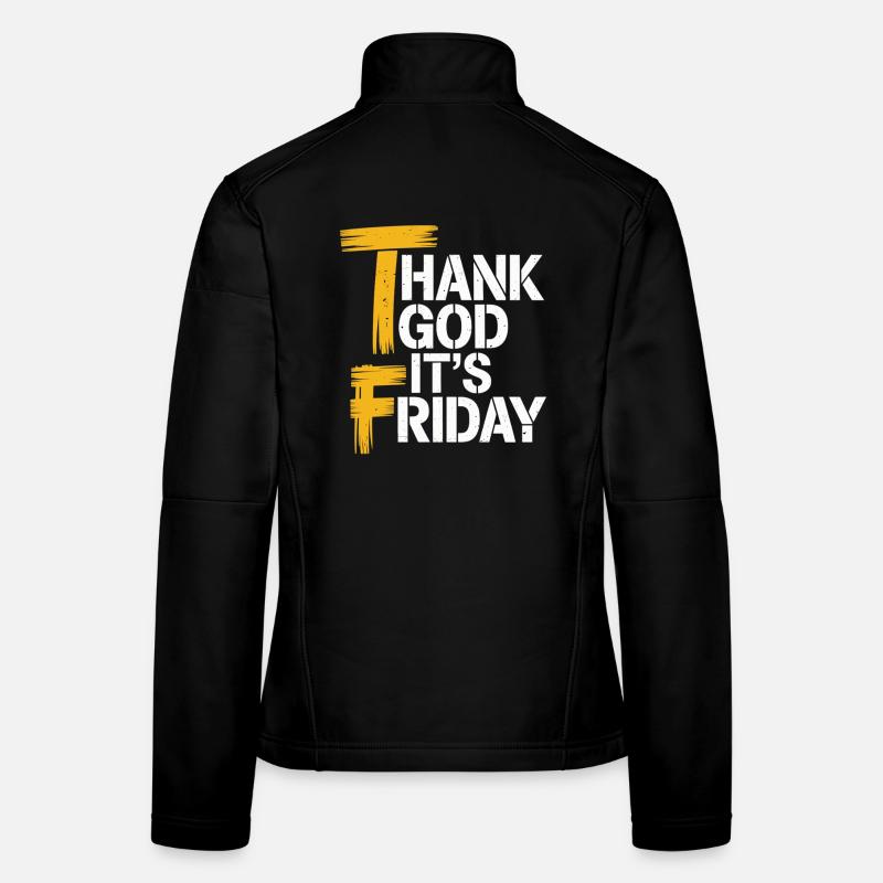 Thank God It’s Friday T-Shirt Frauen Softshelljacke
