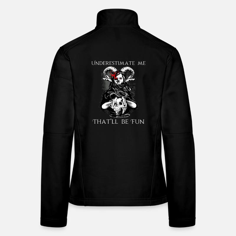 Underestimate Me Witch Halloween Women's Softshell Jacket