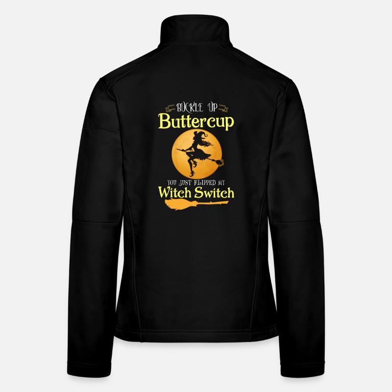 Buckle Up Buttercup Witch Switch Halloween Women's Softshell Jacket