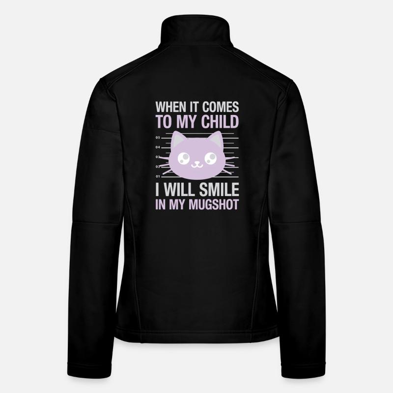 Quand il s’agit de mon enfant, je sourirai dans mon Veste en tissu softshell Femme