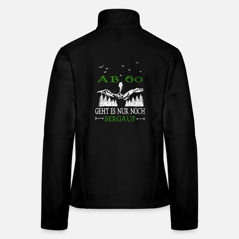 From 60 it's all uphill Birthday Women's Softshell Jacket