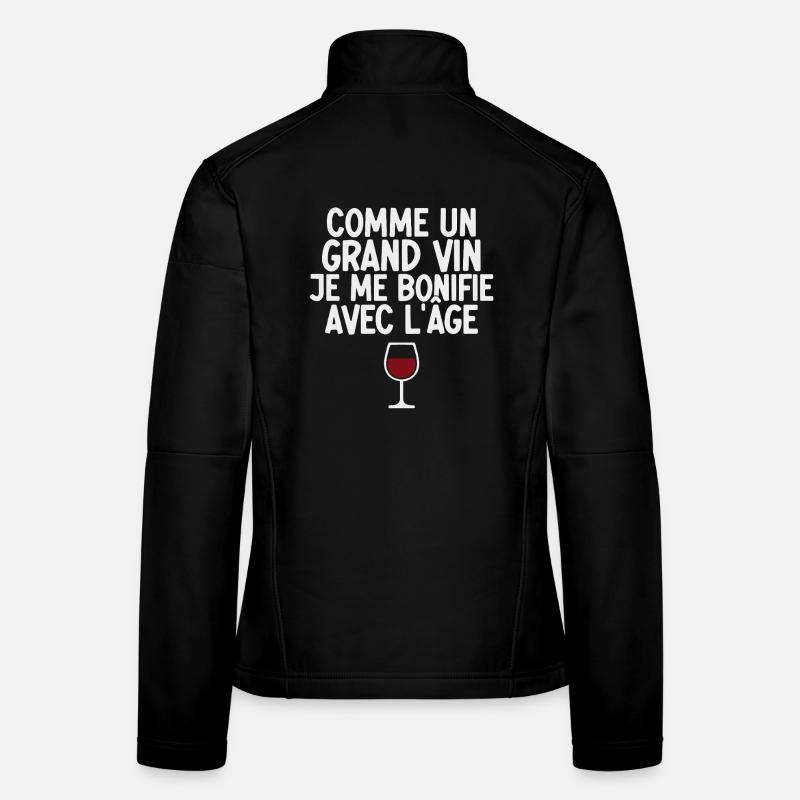 Like a great wine, I get better with age Women's Softshell Jacket