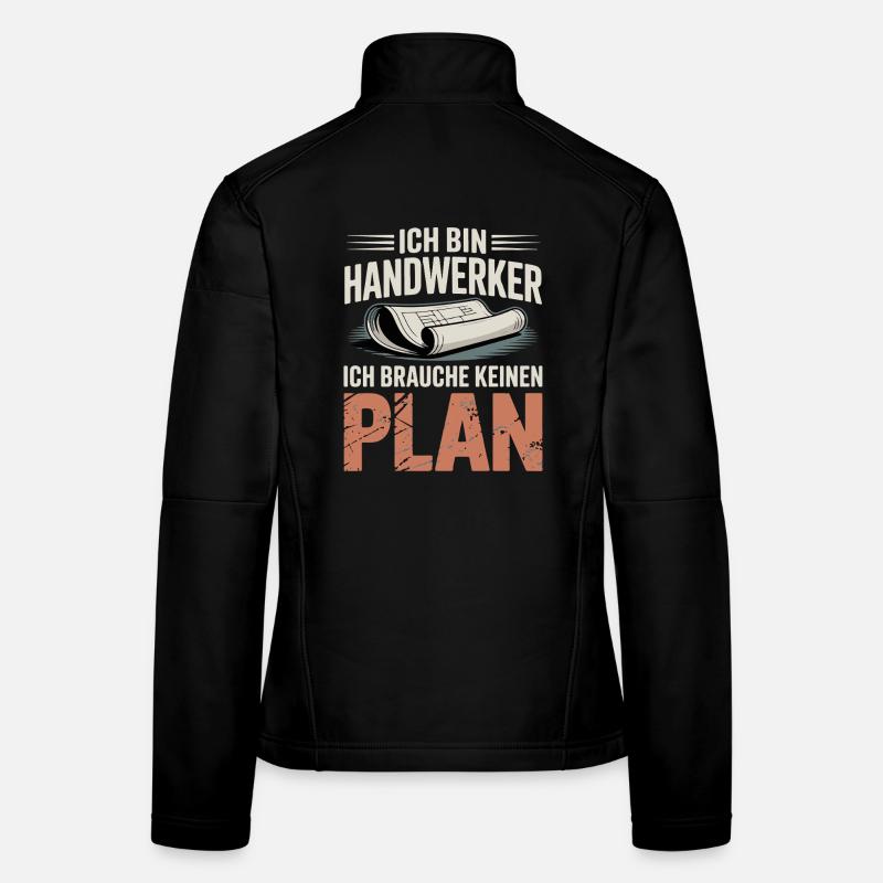 Handwerker Ohne Plan - Frauen Softshelljacke - Schwarz