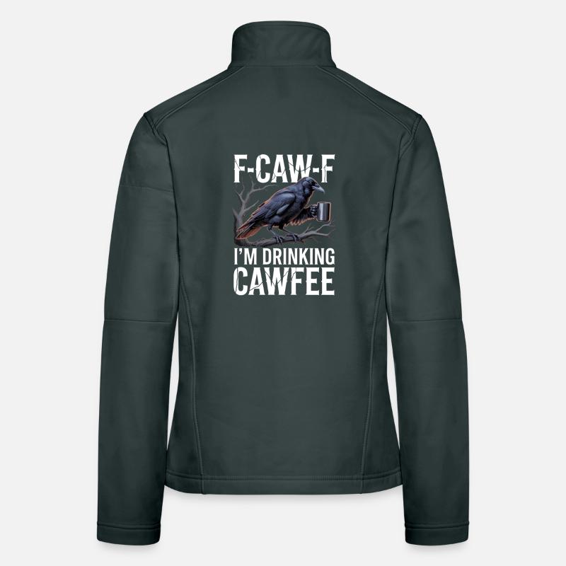 Crow Coffee Saying Women's Softshell Jacket