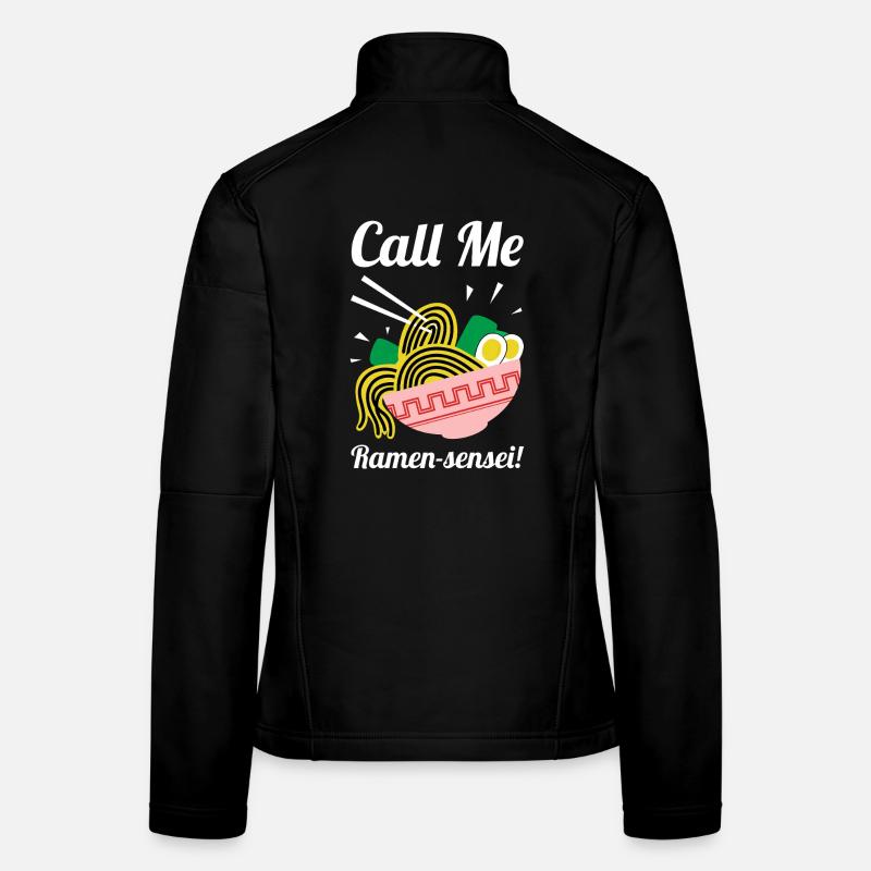 Nenn mich Ramen-Sensei-Hemd Frauen Softshelljacke