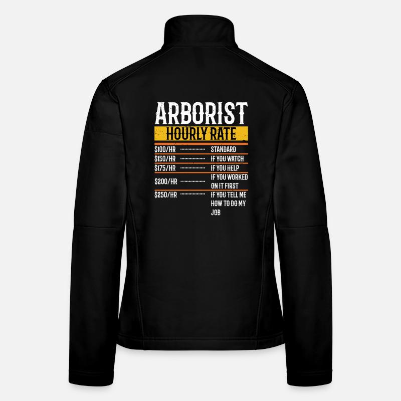 Arborist Hourly Rate Tree Cutting Clothes Women's Softshell Jacket