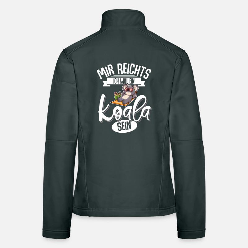 Mir Reichts Ich Will Ein Koala Sein Frauen Softshelljacke