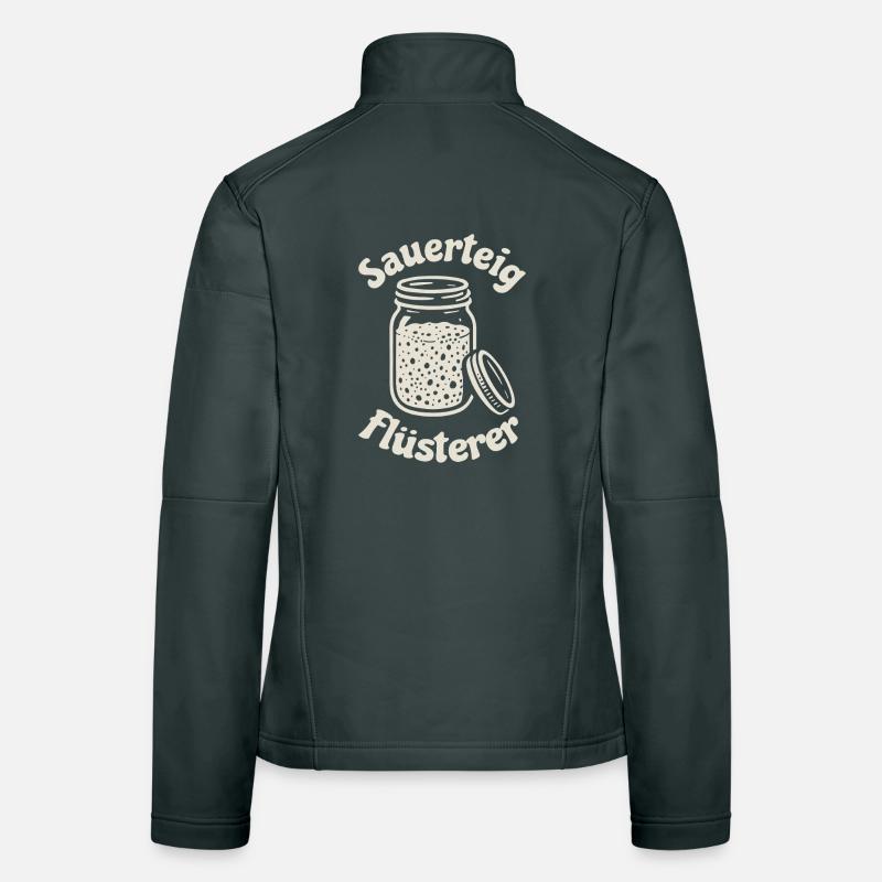 Sauerteig Flüsterer Spruch Frauen Softshelljacke