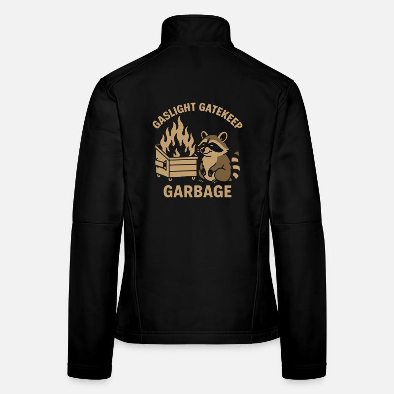 Gaslight Gatekeep Garbage Raccoon Meme Humor Women's Softshell Jacket