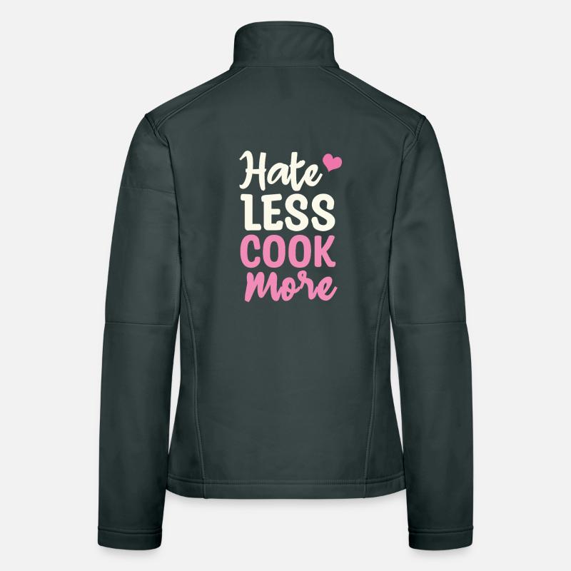 Hate less cook more Frauen Softshelljacke