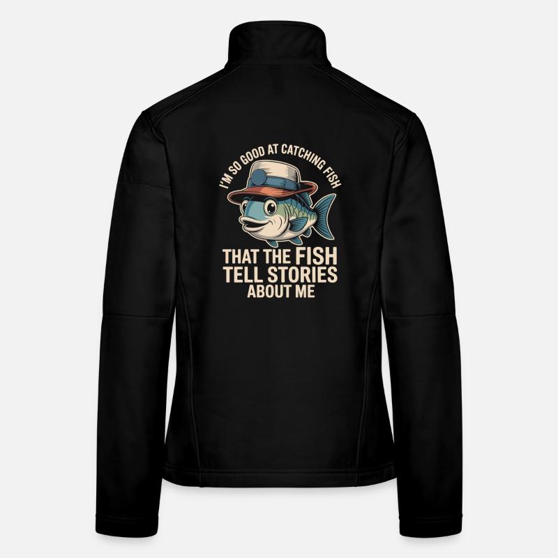 Je suis tellement doué pour attraper du poisson que le poisson Veste en tissu softshell Femme