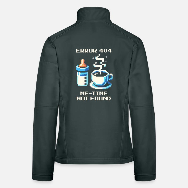 Error 404: Me-Time fehlt | Mama, Kaffee, Alltag Frauen Softshelljacke