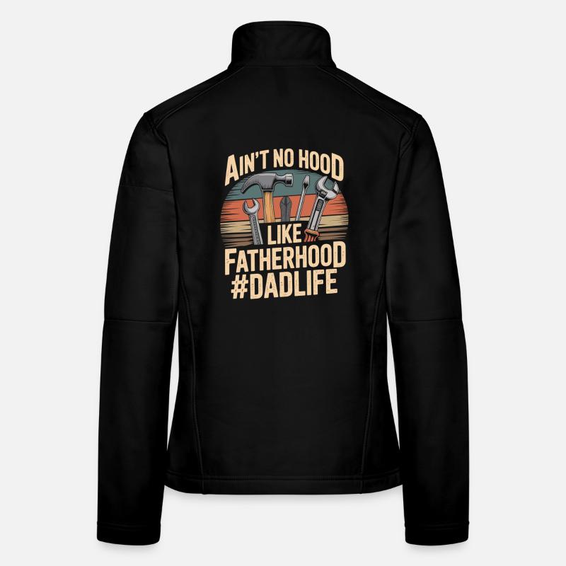 Il n’y a pas de capuche comme la paternité – Chemise de papa Veste en tissu softshell Femme