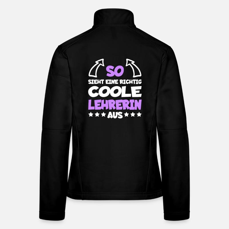 Richtig Coole Lehrerin Lustiger Spruch Geschenk Frauen Softshelljacke