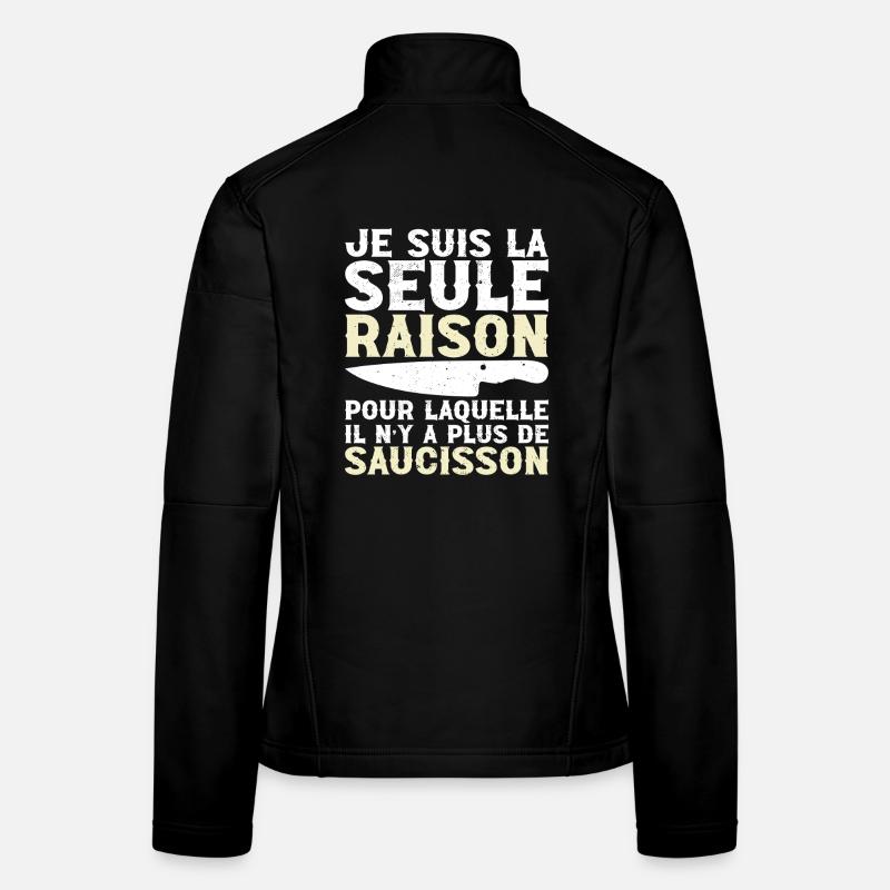 Le Saucisson c'est La Vie - Humour Apéro Cadeau Veste en tissu softshell Femme