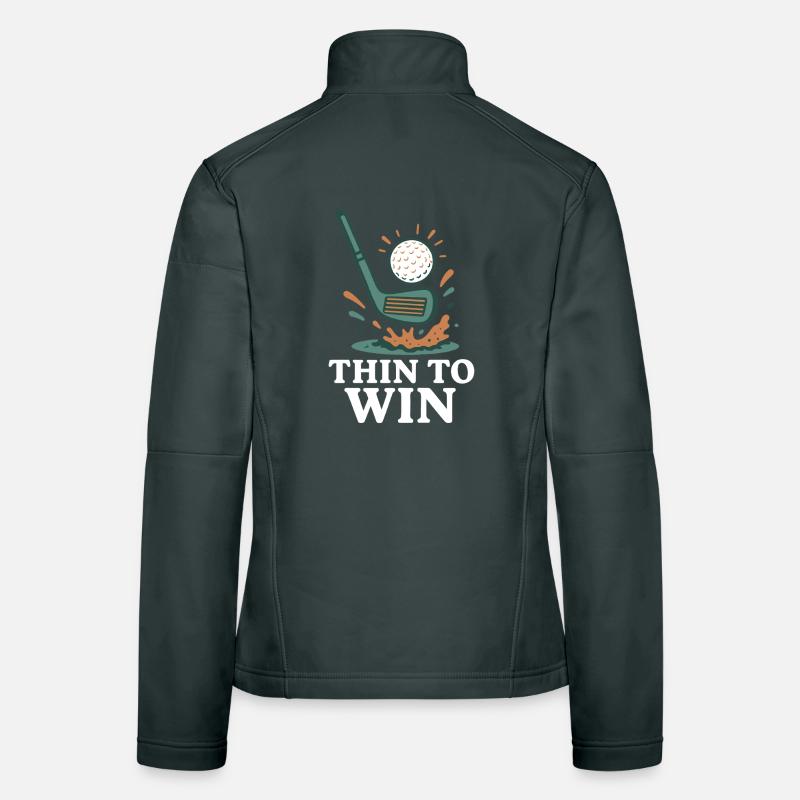 Thin To Win Funny Golf Player Design Women's Softshell Jacket