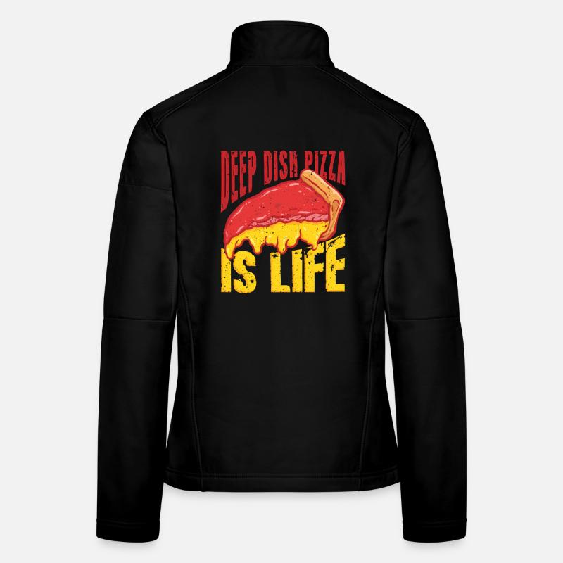 Deep Dish Pizza Is Life Chicargo Women's Softshell Jacket