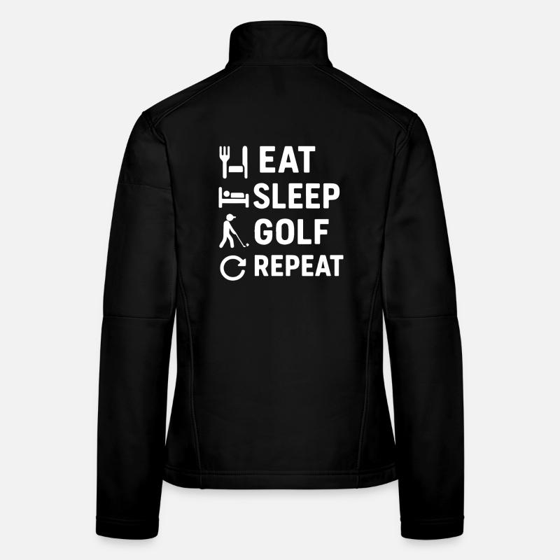 Eat Sleep Golf Repeat Funny Golf Player Design Women's Softshell Jacket