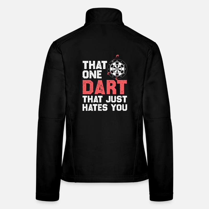 Dart der dich hasst Frauen Softshelljacke