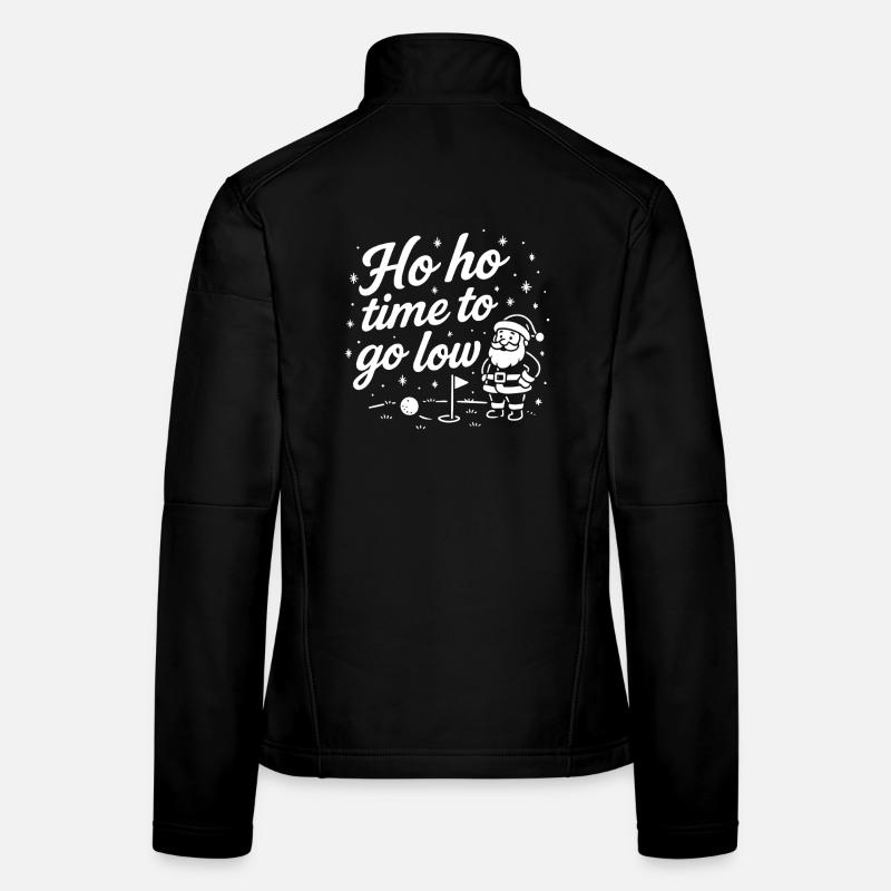 Ho Ho Time To Go Low Drôle Golf Vacances Tee Veste en tissu softshell Femme
