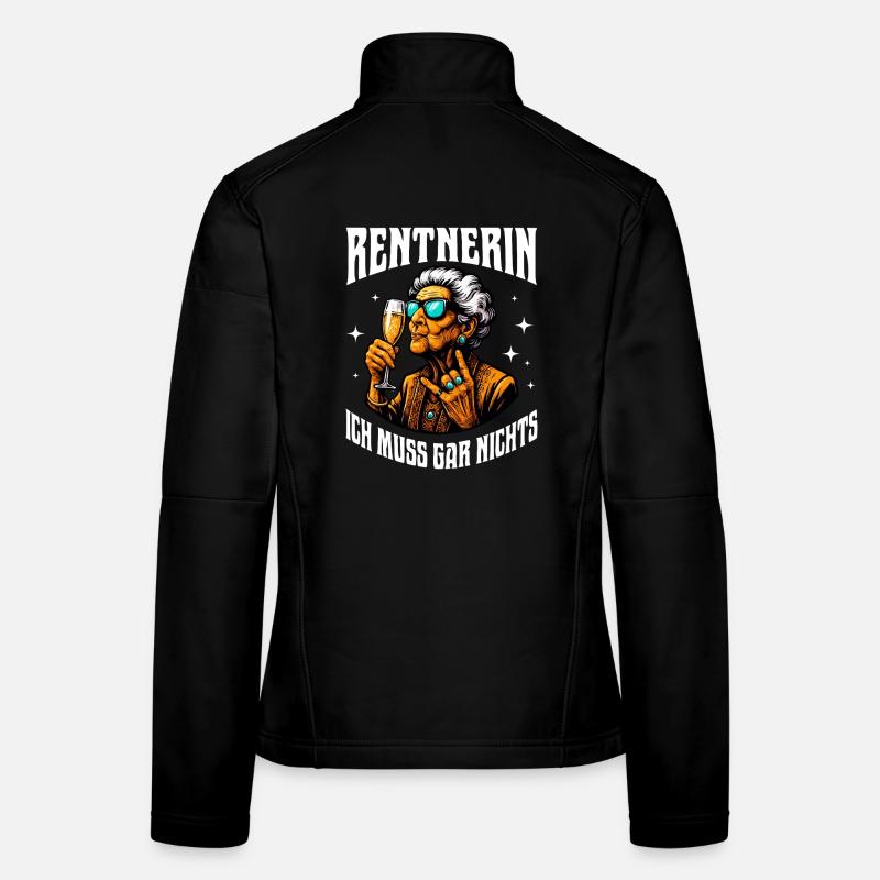 Rentnerin Ich muss gar nichts Frauen Softshelljacke