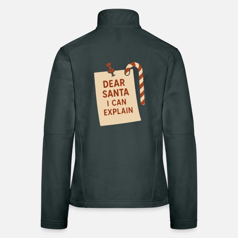 Dear Santa I Can Explain Funny Xmas Women's Softshell Jacket